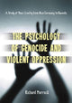 Book cover of: Psychology of Genocide and Violent Oppression. By: Richard Morrock