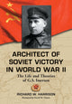Book cover of: Architect of Soviet Victory in World War II. By: Richard W. Harrison