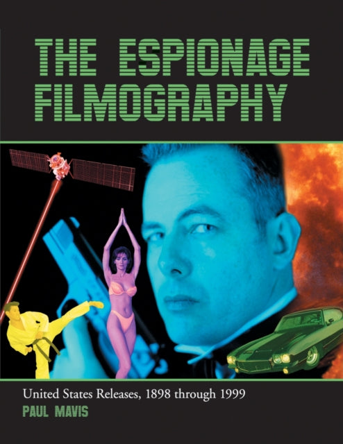 Book cover of: Espionage Filmography. By: Paul Mavis