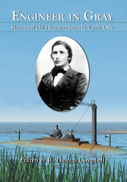 Book cover of: Engineer in Gray. By: James H. Tomb