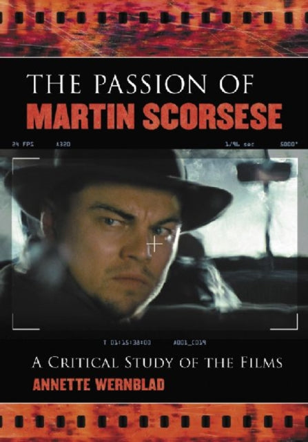 Book cover of: Passion of Martin Scorsese. By: Annette Wernblad