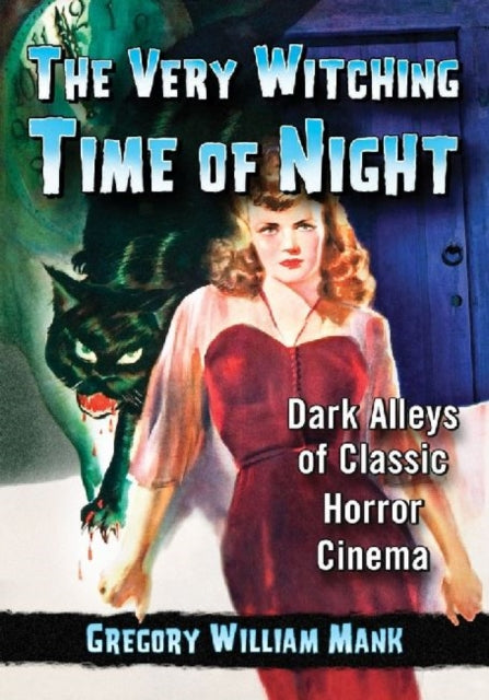 Book cover of: Very Witching Time of Night. By: Gregory W. Mank