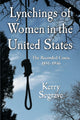Book cover of: Lynchings of Women in the United States. By: Kerry Segrave