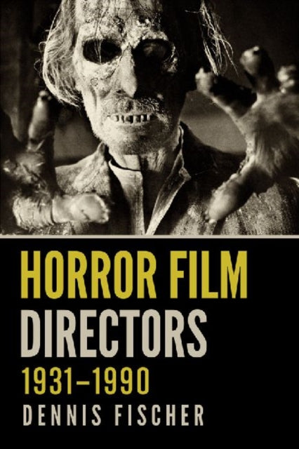 Book cover of: Horror Film Directors, 1931-1990