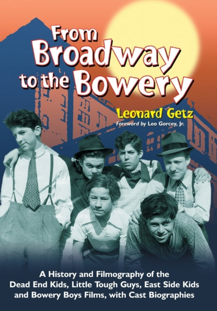 Book cover of: From Broadway to the Bowery. By: Leonard Getz