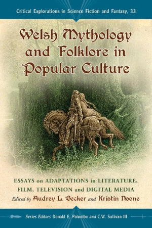 Welsh Mythology and Folklore in Popular Culture