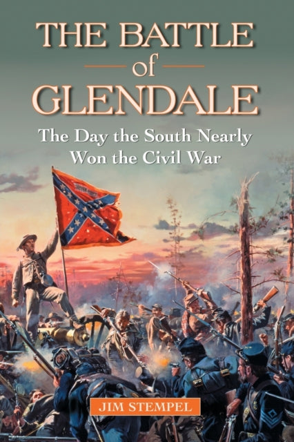 Book cover of: Battle of Glendale. By: Jim Stempel