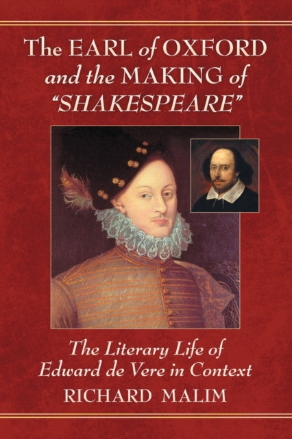 Book cover of: Earl of Oxford and the Making of "Shakespeare". By: Richard Malim