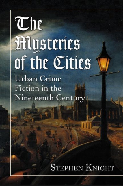 Book cover of: Mysteries of the Cities. By: Stephen Thomas Knight