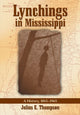 Book cover of: Lynchings in Mississippi. By: Julius E. Thompson