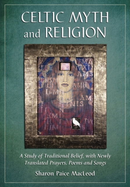 Book cover of: Celtic Myth and Religion. By: Sharon Paice MacLeod