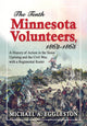 Book cover of: Tenth Minnesota Volunteers, 1862-1865. By: Michael A. Eggleston