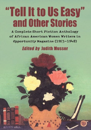 "Tell It to Us Easy" and Other Stories