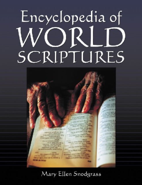 Book cover of: Encyclopedia of World Scriptures. By: Mary Ellen Snograss