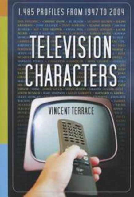 Book cover of: Television Characters. By: Vincent Terrace