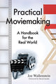 Book cover of: Practical Moviemaking. By: Joseph B. Wallenstein