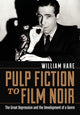 Book cover of: Pulp Fiction to Film Noir. By: William Hare
