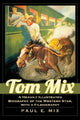 Book cover of: Tom Mix. By: Paul E. Mix