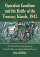 Book cover of: Operation Goodtime and the Battle of the Treasury Islands, 1943. By: Reg Newell