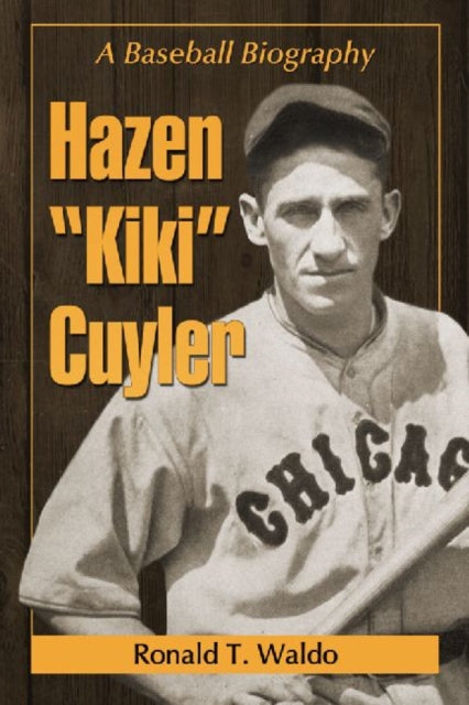 Book cover of: Hazen "Kiki" Cuyler