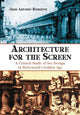 Book cover of: Architecture for the Screen. By: Juan Antonio Ramírez