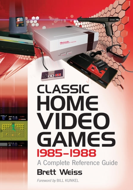 Book cover of: Classic Home Video Games, 1985-1988. By: Brett Weiss