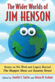 Book cover of: Wider Worlds of Jim Henson