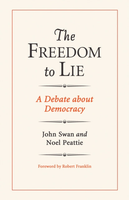 Book cover of: Freedom to Lie. By: John Swan