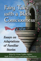 Book cover of: Fairy Tales with a Black Consciousness. By: Vivian Yenika-Agbaw