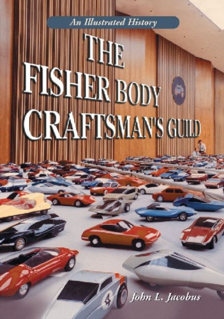 Book cover of: Fisher Body Craftsman's Guild. By: John L. Jacobus