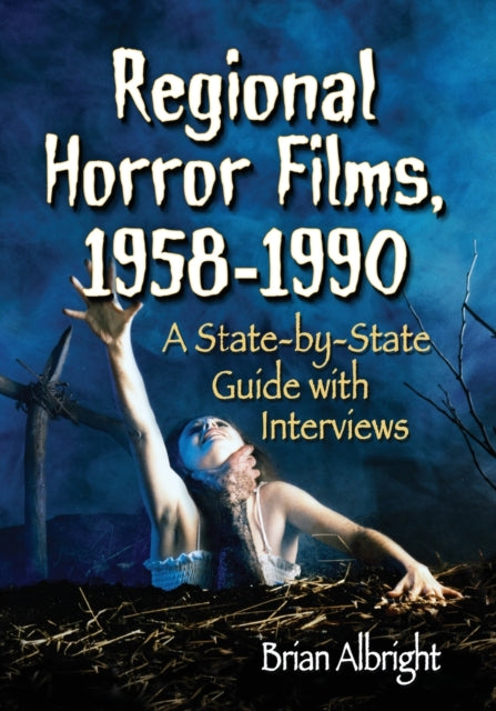 Book cover of: Regional Horror Films, 1958-1990