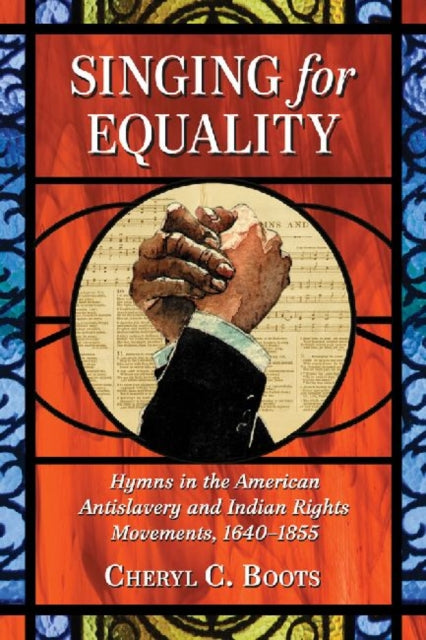 Book cover of: Singing for Equality. By: Cheryl C. Boots