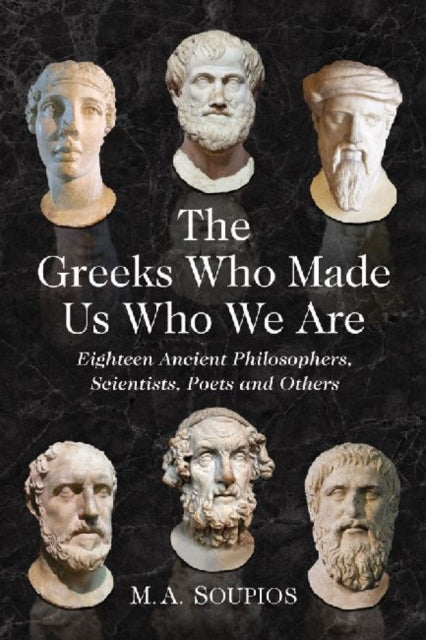 Book cover of: Greeks Who Made Us Who We Are
