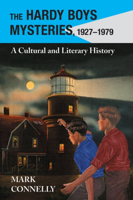 Book cover of: Hardy Boys Mysteries, 1927-1979. By: Mark Connelly