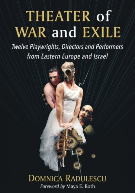 Book cover of: Theater of War and Exile. By: Domnica Radulescu