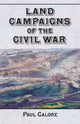 Book cover of: Land Campaigns of the Civil War. By: Paul Calore