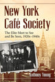 Book cover of: New York Cafe Society. By: Anthony Young