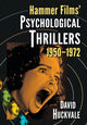 Book cover of: Hammer Films' Psychological Thrillers, 1950-1972