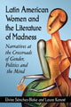 Book cover of: Latin American Women and the Literature of Madness. By: Elvira E. Sánchez-Blake