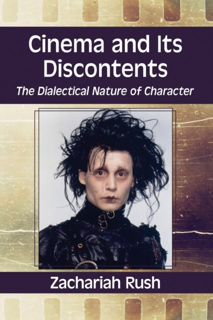 Book cover of: Cinema and Its Discontents. By: Zachariah Rush