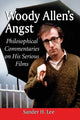 Book cover of: Woody Allen's Angst. By: Sander H. Lee