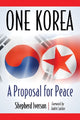 Book cover of: One Korea. By: Shepherd Iverson