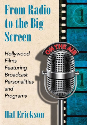 From Radio to the Big Screen