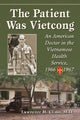 Book cover of: Patient Was Vietcong
