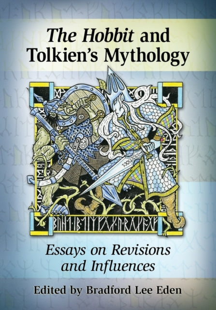 Book cover of: Hobbit and Tolkien's Mythology. By: Bradford Lee Eden