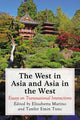 Book cover of: West in Asia and Asia in the West. By: Elisabetta Marino