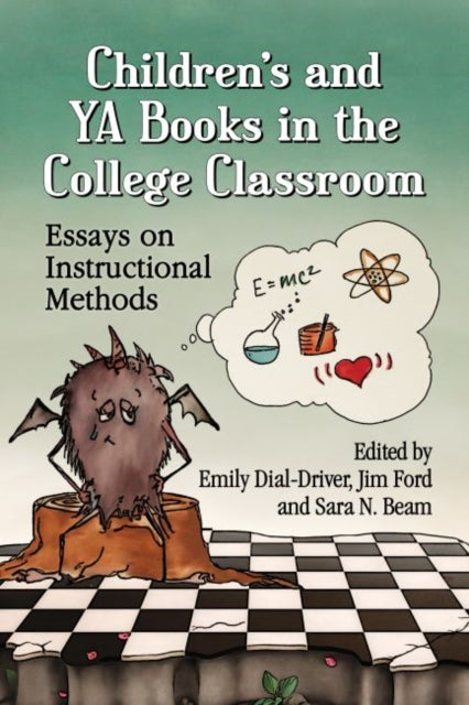Book cover of: Children's and YA Books in the College Classroom. By: Emily Dial-Driver