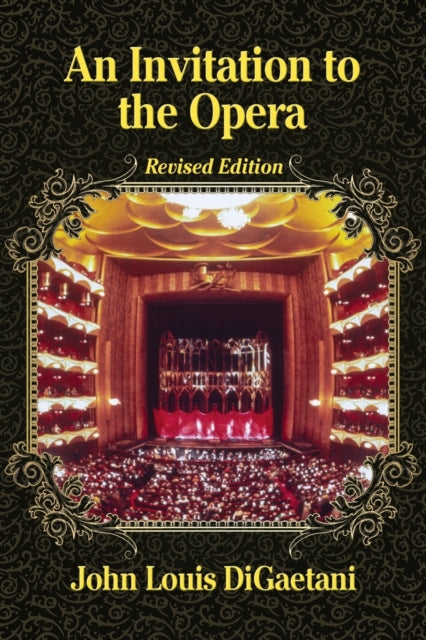 Book cover of: Invitation to the Opera, Revised Edition. By: John Louis DiGaetani
