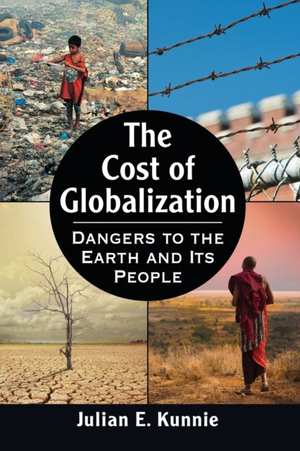 Book cover of: Cost of Globalization. By: Julian Kunnie
