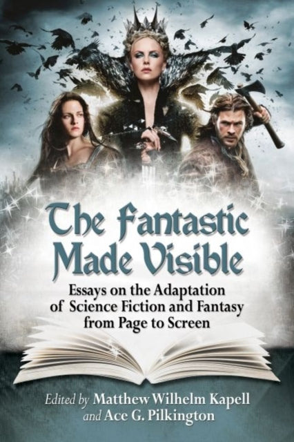Book cover of: Fantastic Made Visible. By: Matthew Wilhelm Kapell